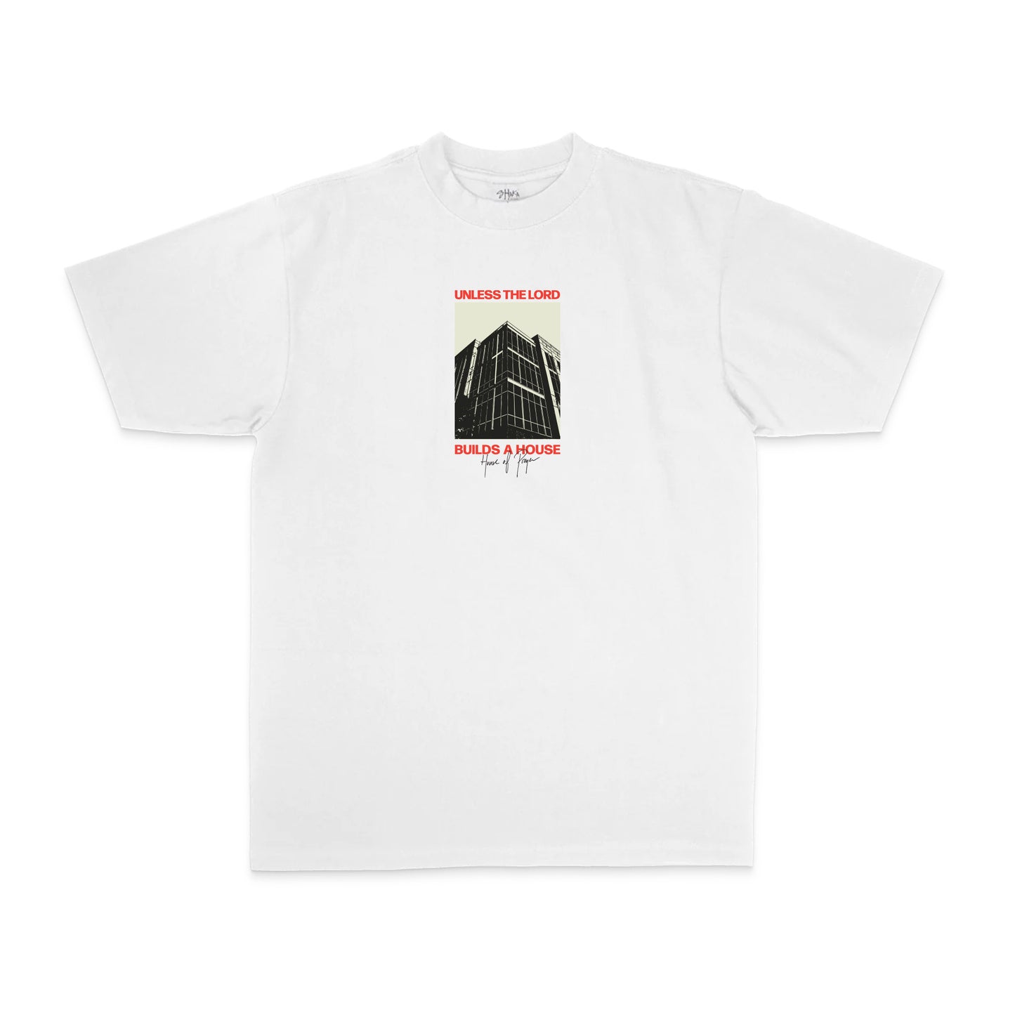 Unless The Lord Builds Tee