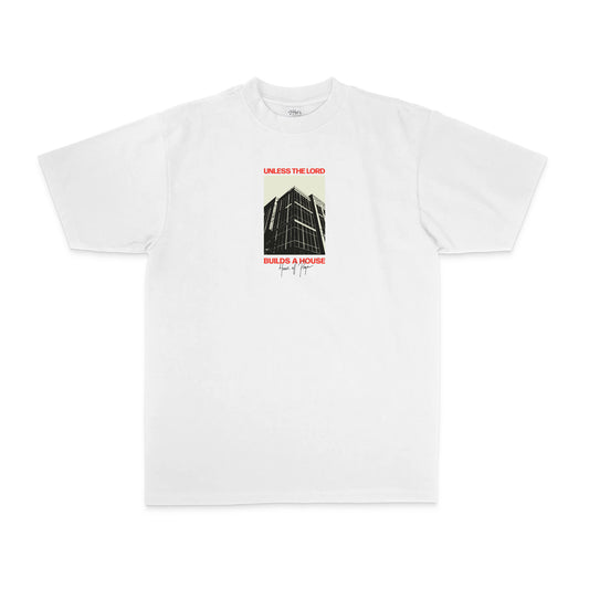 Unless The Lord Builds Tee
